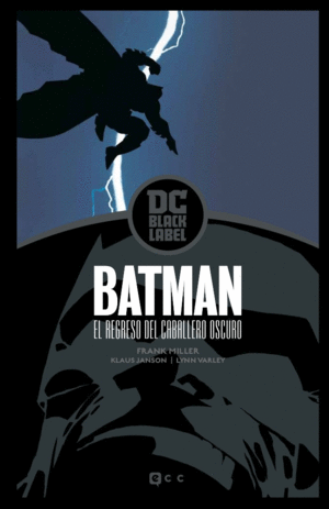BATMAN: EL REGRESO DEL CABALLERO OSCURO  EDICIÓN DC BLACK LABEL (2A EDICIÓN)