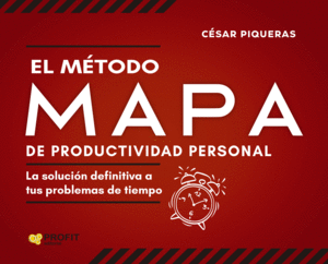 EL METODO MAPA DE PRODUCTIVIDAD PERSONAL