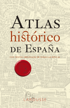 ATLAS HISTÓRICO DE ESPAÑA