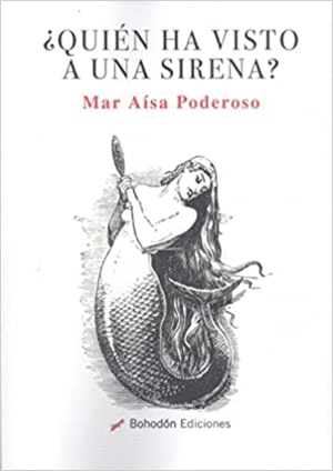 ¿QUIÉN HA VISTO A UNA SIRENA?
