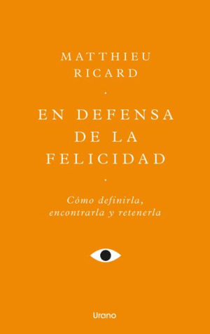EN DEFENSA DE LA FELICIDAD
