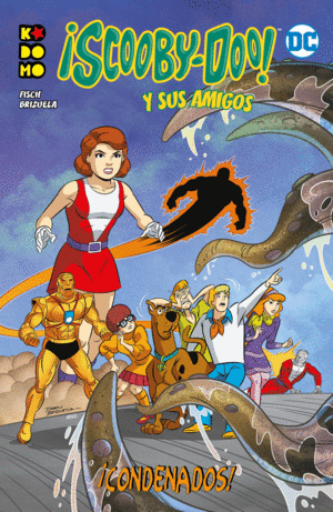 ¡SCOOBY-DOO Y SUS AMIGOS!: ¡CONDENADOS!