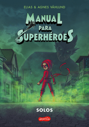 MANUAL PARA SUPERHEROES 3: SOLOS