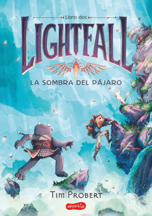 LIGHTFALL 2: LA SOMBRA DEL PÁJARO