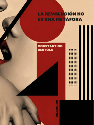 REVOLUCION NO ES UNA METAFORA, LA