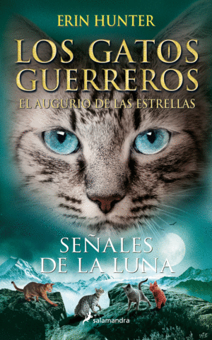 SEÑALES DE LA LUNA (LOS GATOS GUERREROS  EL AUGURIO DE LAS ESTRELLAS 4)