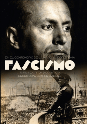 FASCISMO, TOMO II: ESCRITOS AUTOBIOGRÁFICOS