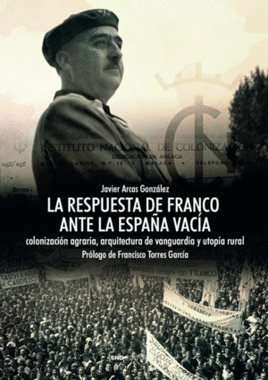 RESPUESTA DE FRANCO ANTE LA ESPAÑA VACIA, LA