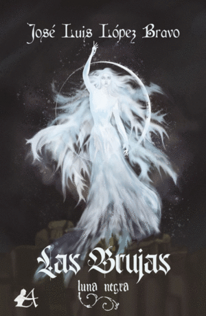 LAS BRUJAS. LUNA NEGRA