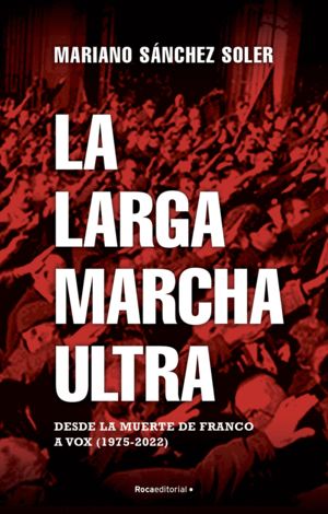 LA LARGA MARCHA ULTRA