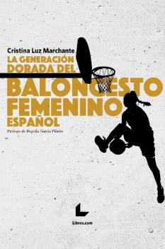 GENERACION DORADA DEL BALONCESTO FEMENINO ESPAÑOL