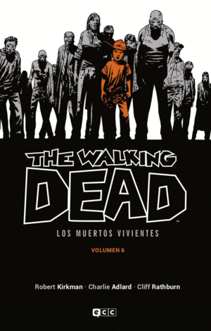 THE WALKING DEAD (LOS MUERTOS VIVIENTES) VOL. 06 DE 16