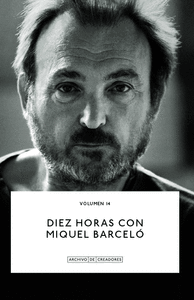 DIEZ HORAS CON MIQUEL BARCELO