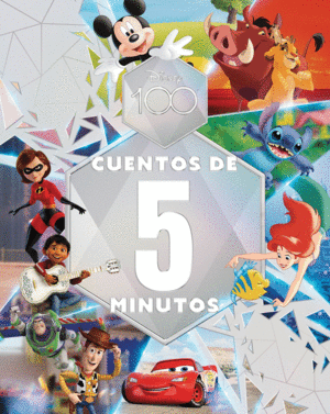 DISNEY 100. CUENTOS DE 5 MINUTOS