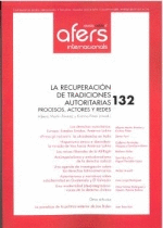 LA RECUPERACIÓN DE TRADICIONES AUTORITARIAS: PROCESOS, ACTORES Y REDES