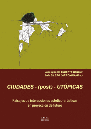 CIUDADES-(POST)-UTÓPICAS