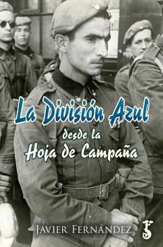 LA DIVISIÓN AZUL DESDE LA HOJA DE CAMPAÑA
