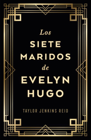 LOS SIETE MARIDOS DE EVELYN HUGO EDICIÓN COLECCIONISTA