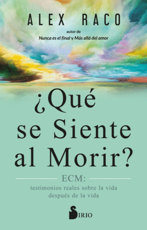 ¿QUÉ SE SIENTE AL MORIR