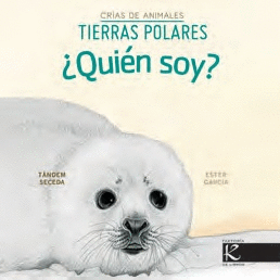 ¿QUIÉN SOY CRÍAS DE ANIMALES - TIERRAS POLARES