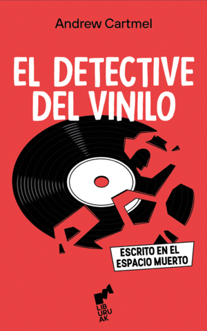 DETECTIVE DEL VINILO 1. ESCRITO EN EL ESPACIO MUER