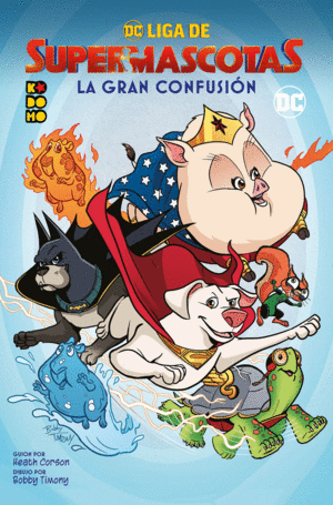 DC LIGA DE SUPERMASCOTAS: LA GRAN CONFUSIÓN