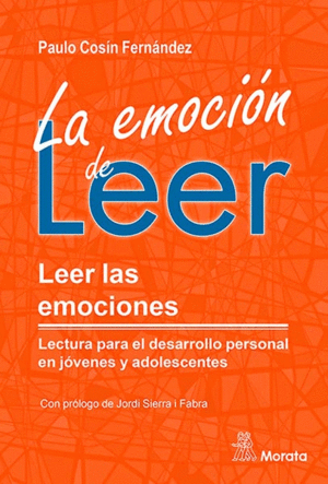 LA EMOCIÓN DE LEER. LEER LAS EMOCIONES. LECTURA PARA EL DESARROLLO PERSONAL EN J