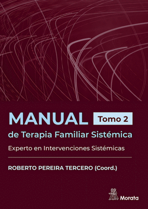 MANUAL DE TERAPIA FAMILIAR SISTÉMICA. EXPERTO EN INTERVENCIONES S