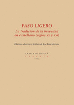 PASO LIGERO:TRADICION DE BREVEDAD EN CASTELLANO/XX Y XXI