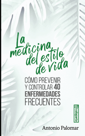 MEDICINA DEL ESTILO DE VIDA, LA