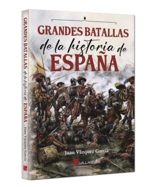 GRANDES BATALLAS DE LA HISTORIA DE ESPAÑ