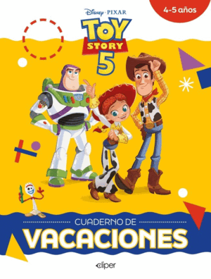 TOY STORY 5. CUADERNO DE VACACIONES (4-5 AÑOS)