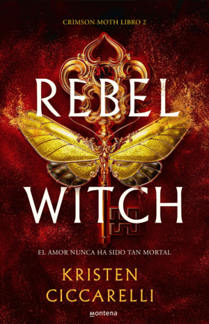 CRIMSON MOTH 2. REBEL WITCH