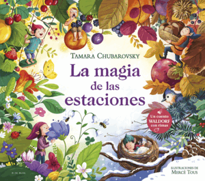 MAGIA DE LAS ESTACIONES, LA.TAMARA CHUBA
