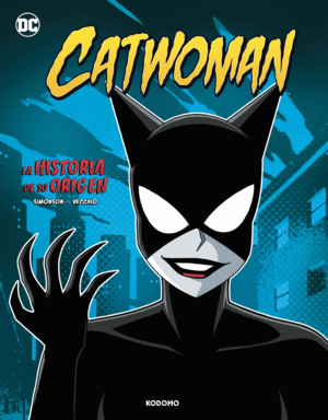 CATWOMAN: LA HISTORIA DE SU ORIGEN