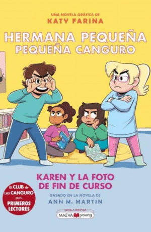 HERMANA PEQUEÑA, PEQUEÑA CANGURO 5: KAREN Y LA FOTO DE FIN DE CURSO