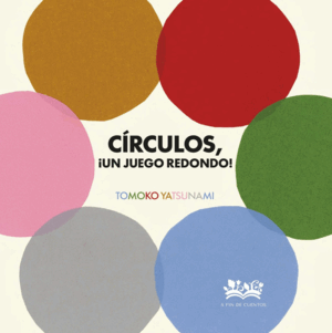 CIRCULOS, ¡UN JUEGO REDONDO!