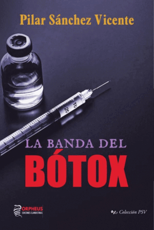 BANDA DEL BOTOX, LA