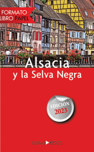 ALSACIA Y LA SELVA NEGRA (GUIAS ECOS)