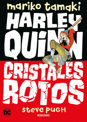 HARLEY QUINN: CRISTALES ROTOS