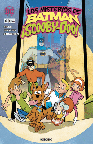 LOS MISTERIOS DE BATMAN Y ¡SCOOBY-DOO! NÚM. 6