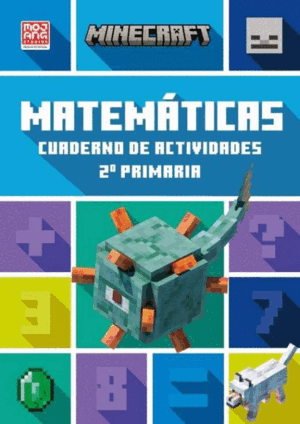 MINECRAFT OFICIAL: CUADERNO DE ACTIVIDADES, MATEMATICAS 2.º PRIMARIA