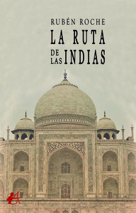 LA RUTA DE LAS INDIAS