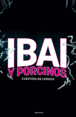 IBAI Y PORCINOS EN: CUESTIÓN DE CERDOS