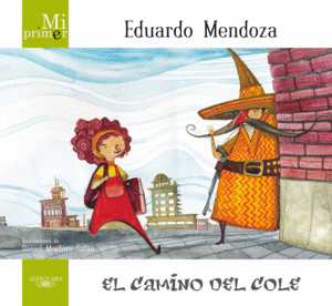 MI PRIMER EDUARDO MENDOZA. EL CAMINO DEL