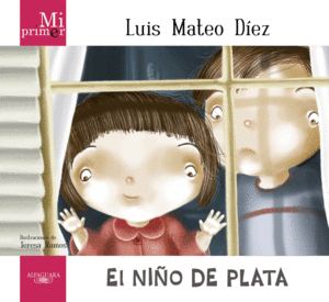 MI PRIMER LUIS MATEO DIEZ. EL NIÑO DE PL