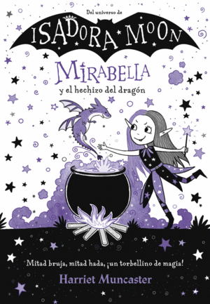 ISADORA MOON MIRABELLA Y EL HECHIZO DEL DRAGON