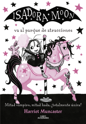 ISADORA MOON VA AL PARQUE DE ATRACCIONES (ISADORA MOON 7)