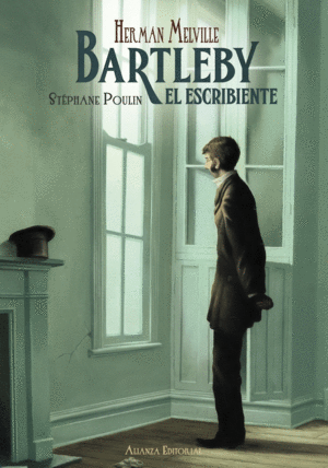 BARTLEBY, EL ESCRIBIENTE.(LIBROS SINGULARES)