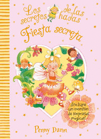 FIESTA SECRETA.(SECRETOS DE LAS HADAS)